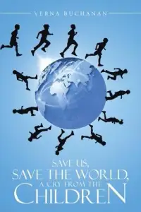 在飛比找博客來優惠-Save Us, Save the World, a Cry