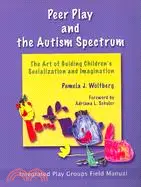 在飛比找三民網路書店優惠-Peer Play and the Autism Spect