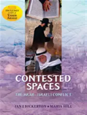 Contested Spaces: Historiography of the Arab/Israeli Conflict