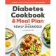 Diabetic Cookbook and Meal Plan for the Newly Diagnosed: A 4-Week Introductory Guide to Manage Type 2 Diabetes