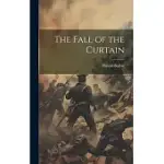 THE FALL OF THE CURTAIN