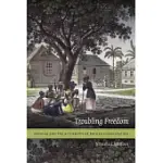 TROUBLING FREEDOM: ANTIGUA AND THE AFTERMATH OF BRITISH EMANCIPATION