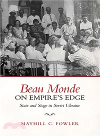 在飛比找三民網路書店優惠-Beau Monde on Empire's Edge ─ 