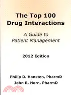 在飛比找三民網路書店優惠-The Top 100 Drug Interactions 