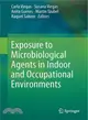 Exposure to Microbiological Agents in Indoor and Occupational Environments