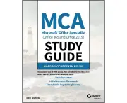 MCA Microsoft Office Specialist (Office 365 and Office 2019) Study Guide