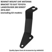 BONNET MOUNT UHF ANTENNA BRACKET TO SUIT TOYOTA LANDCRUISER 200 SERIES* 2016-202