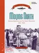 Moving North ─ African Americans And the Great Migration 1915 - 1930