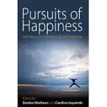 PURSUITS OF HAPPINESS: WELL-BEING IN ANTHROPOLOGICAL PERSPECTIVE