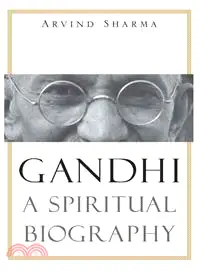 在飛比找三民網路書店優惠-Gandhi ─ A Spiritual Biography