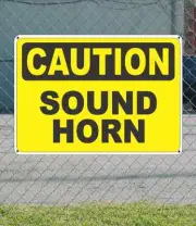 CAUTION Sound Horn - OSHA Safety SIGN 10" x 14"