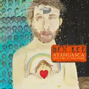 Ben Lee Ayahuasca Welcome To The Work CD