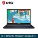 【MSI微星】Modern 15 B13M-279TW(i7-1355U/512GSSD/FHD/Windows11Home)15吋商務筆電
