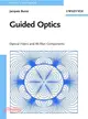 GUIDED OPTICS - OPTICAL FIBERS AND ALL-FIBER COMPONENTS