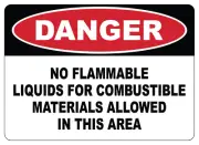 OSHA DANGER: NO FLAMMABLE LIQUIDS| Laminated Vinyl Decal Sticker Label