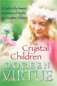 在飛比找三民網路書店優惠-The Crystal Children：A Guide t