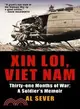 Xin Loi, Viet Nam ─ Thirty-one Months of War: a Soldier's Memoir