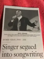 OBITUARY 1940 - 2011 DOBIE GRAY SINGER SONGWRITER DRIFT AWAY THE IN CROWD LOVING
