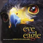 原聲帶-"鷹眼 EYE OF THE EAGLE"- SOREN HYLDGAARD,全新歐版,SWE28