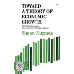 TOWARD A THEORY OF ECONOMIC GROWTH