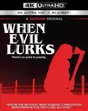 When Evil Lurks (2023) (4K Ultra HD + Blu-ray, 2025) w/slipcover, NEW!