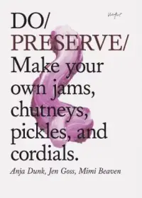 在飛比找博客來優惠-Do Preserve: Make Your Own Jam