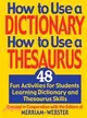 How to Use a Dictionary/How to Use a Thesaurus—48 Fun Activities for Students Learning Dictionary and Thesaurus Skills