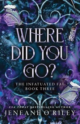 Where Did You Go?: The Thrilling Enemies to Lovers Romance Set in a Dark Fantasy
