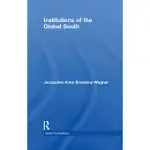 INSTITUTIONS OF THE GLOBAL SOUTH