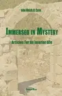 Immersed in Mystery: Articles For An Interior Life by John Welch Paperback Book