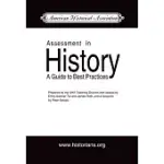 ASSESSMENT IN HISTORY: A GUIDE TO BEST PRACTICE