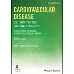 CARDIOVASCULAR DISEASE: DIET, NUTRITION AND EMERGING RISK FACTORS