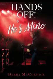 Hands Off! Hes Mine - Debra McCormick