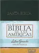 La Biblia de las Americas. LBLA Biblia Letra Grande Tamano Manual / LBLA Hand Size Giant Print Bible