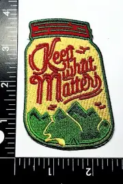 PATCH KEEP WHAT MATTERS PATCH Embroidered Jar Shape Hook/Loop Tactical