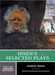 Ibsen's Selected Plays ─ Authoritative Texts of Peer Gynt, a Doll's House, the Wild Duck, Hedda Gabler, the Master Builder : Backgrounds, Criticism