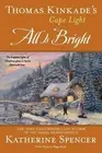 Thomas Kinkade's Cape Light: All is Bright by Katherine Spencer (English) Paperb