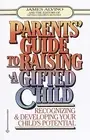 Parent's Guide Raising Gifted Child Recognizing Develop by Alvino James