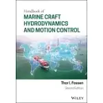 HANDBOOK OF MARINE CRAFT HYDRODYNAMICS AND MOTION CONTROL