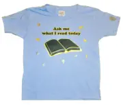 Size 4 Light Blue "Ask Me What I Read Today" T-Shirt