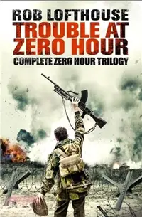 在飛比找三民網路書店優惠-Trouble at Zero Hour：Complete 