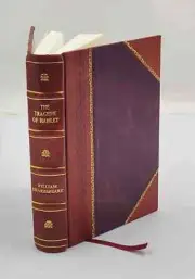 The tragedie of Hamlet, prince of Denmarke / by William Shakespe [Leather Bound]