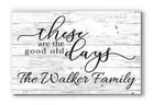 Personalized Name Sign These are the Good Old Days Wood Rustic Décor for Family