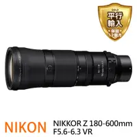 在飛比找momo購物網優惠-【Nikon 尼康】NIKKOR Z 180-600mm F