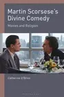 Catherine O'Brien Martin Scorsese's Divine Comedy (Hardback)