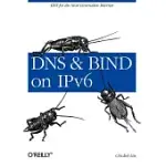 DNS AND BIND ON IPV6
