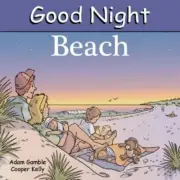 Good Night Beach [Good Night Our World] Gamble, Adam