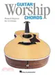 Guitar Worship Chords ─ Photos and Diagrams for 144 Chords