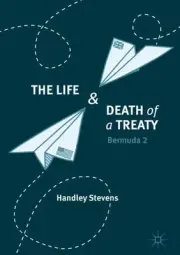 The Life and Death of a Treaty: Bermuda 2 by Handley Stevens (English) Hardcover