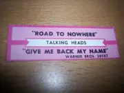 1 Talking Heads Road To Nowhere / Give Me Back My Name Jukebox Title Strip